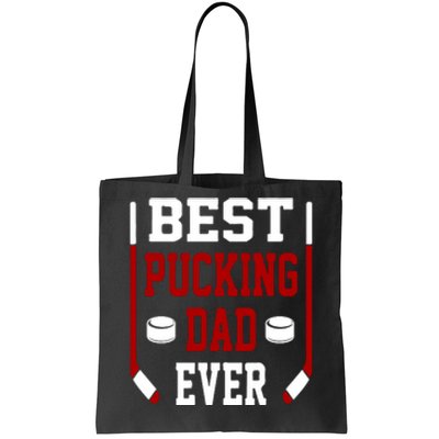 Father's Day Best Pucking Dad Ever Gift Tote Bag