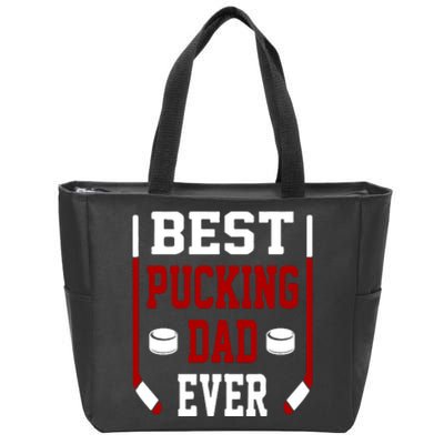 Father's Day Best Pucking Dad Ever Gift Zip Tote Bag