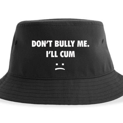 Funny Don’T Bully Me Sustainable Bucket Hat