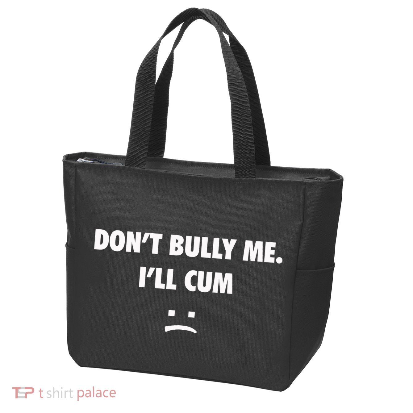 Funny Don’T Bully Me Zip Tote Bag