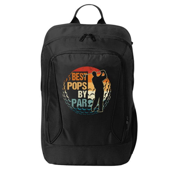 Father's Day Best Pops Par Golf Dad Gift For Dad City Backpack