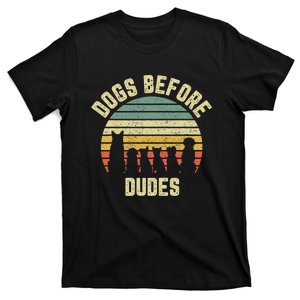 Funny Dogs Before Dudes Dog Lover T-Shirt