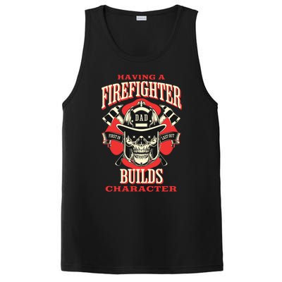 Firefighter Dads Builds Character For Fathers Day 3 Great Gift PosiCharge Competitor Tank