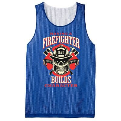 Firefighter Dads Builds Character For Fathers Day 3 Great Gift Mesh Reversible Basketball Jersey Tank