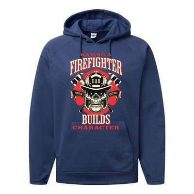 Firefighter Dads Builds Character For Fathers Day 3 Great Gift Performance Fleece Hoodie