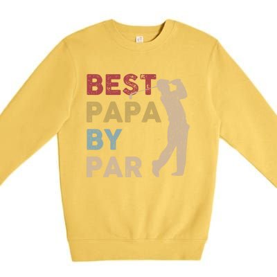 Father's Day Best Papa By Par Golf Funny Meaningful Gift Premium Crewneck Sweatshirt