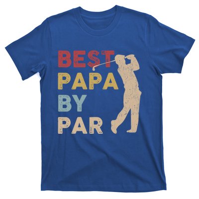 Father's Day Best Papa By Par Golf Funny Meaningful Gift T-Shirt