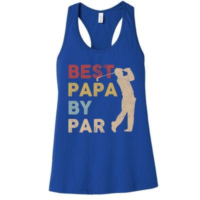 Father's Day Best Papa By Par Golf Funny Meaningful Gift Women's Racerback Tank