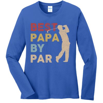 Father's Day Best Papa By Par Golf Funny Meaningful Gift Ladies Long Sleeve Shirt