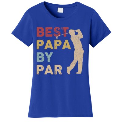 Father's Day Best Papa By Par Golf Funny Meaningful Gift Women's T-Shirt