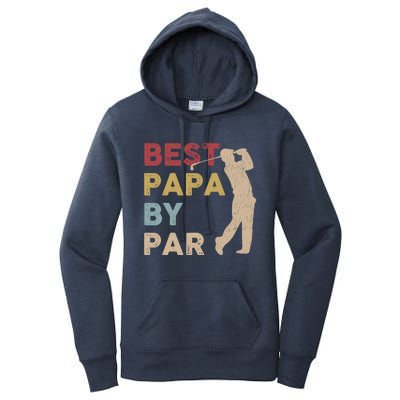 Father's Day Best Papa By Par Golf Funny Meaningful Gift Women's Pullover Hoodie