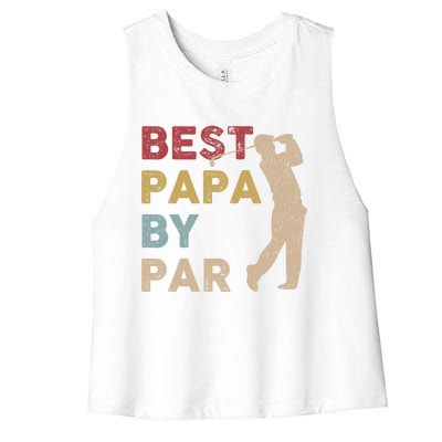 Father's Day Best Papa By Par Golf Funny Meaningful Gift Women's Racerback Cropped Tank