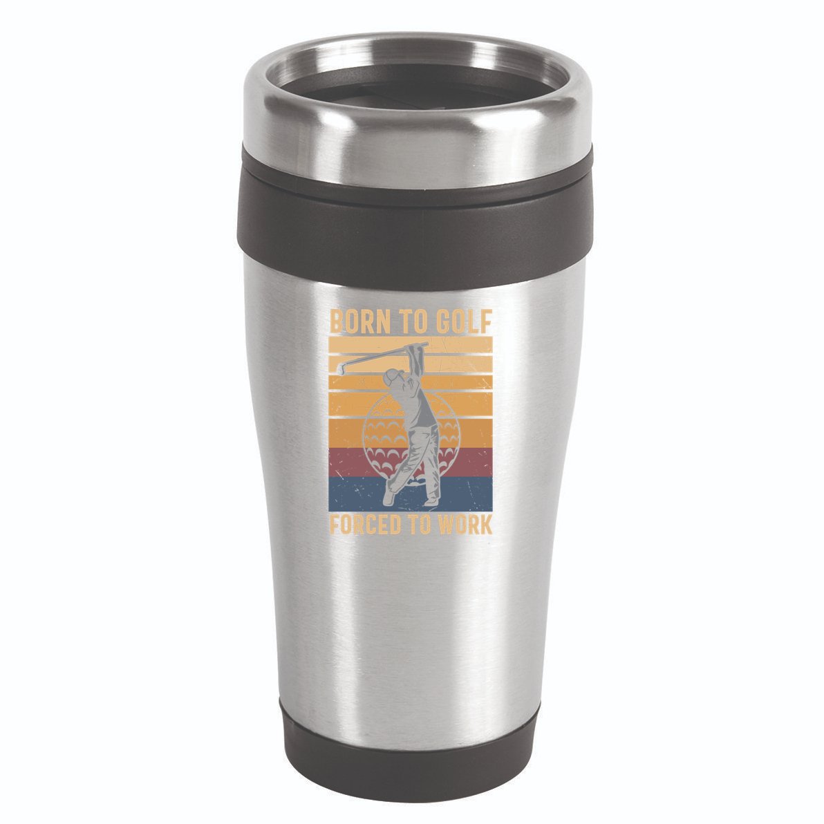 Father's Day Born To Golf Forced To Work Funny Golf Gift For Dad 16oz Travel Tumbler