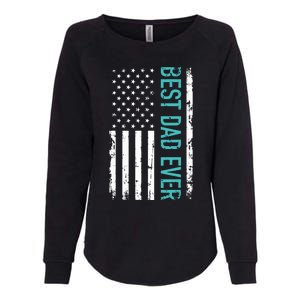 Fathers Day Best Dad Ever With US American Flag Womens California Wash Sweatshirt