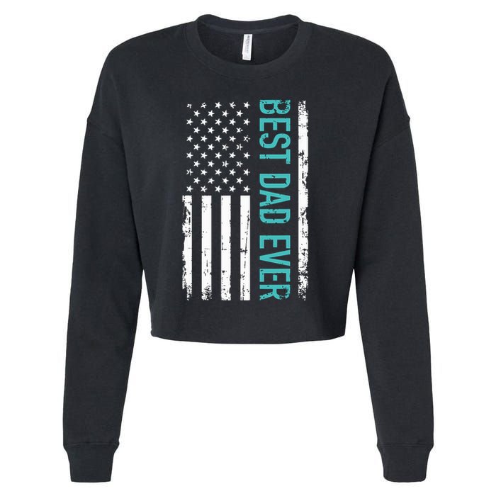 Fathers Day Best Dad Ever With US American Flag Cropped Pullover Crew