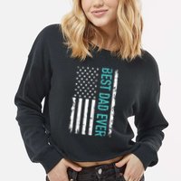 Fathers Day Best Dad Ever With US American Flag Cropped Pullover Crew