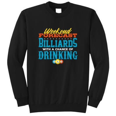 Father's Day Billiards With A Chance Of Drinking Gift For Dad Sweatshirt