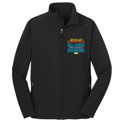 Father's Day Billiards With A Chance Of Drinking Gift For Dad Core Soft Shell Jacket