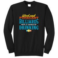 Father's Day Billiards With A Chance Of Drinking Gift For Dad Tall Sweatshirt