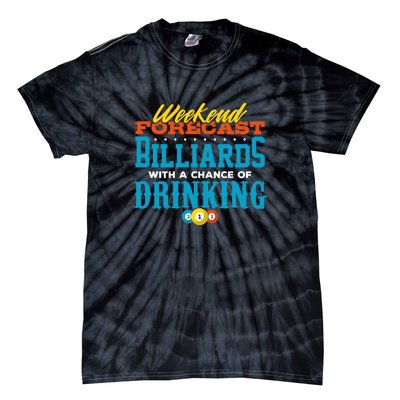 Father's Day Billiards With A Chance Of Drinking Gift For Dad Tie-Dye T-Shirt