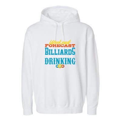 Father's Day Billiards With A Chance Of Drinking Gift For Dad Garment-Dyed Fleece Hoodie