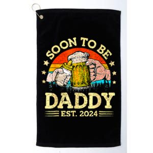 FatherS Day Beer Soon To Be Daddy 2024 First Platinum Collection Golf Towel