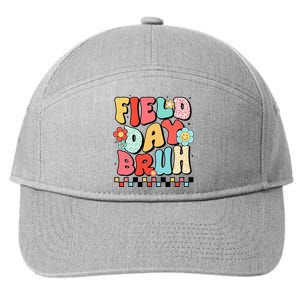 Field Day Bruh Groovy Funny Saying Field Day 2024 Teacher 7-Panel Snapback Hat