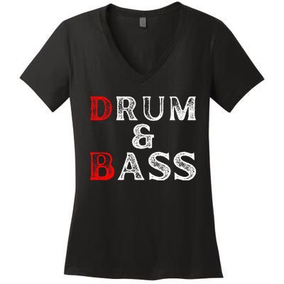 Funny Drum & Bass Rum & Ass Lovers Women's V-Neck T-Shirt