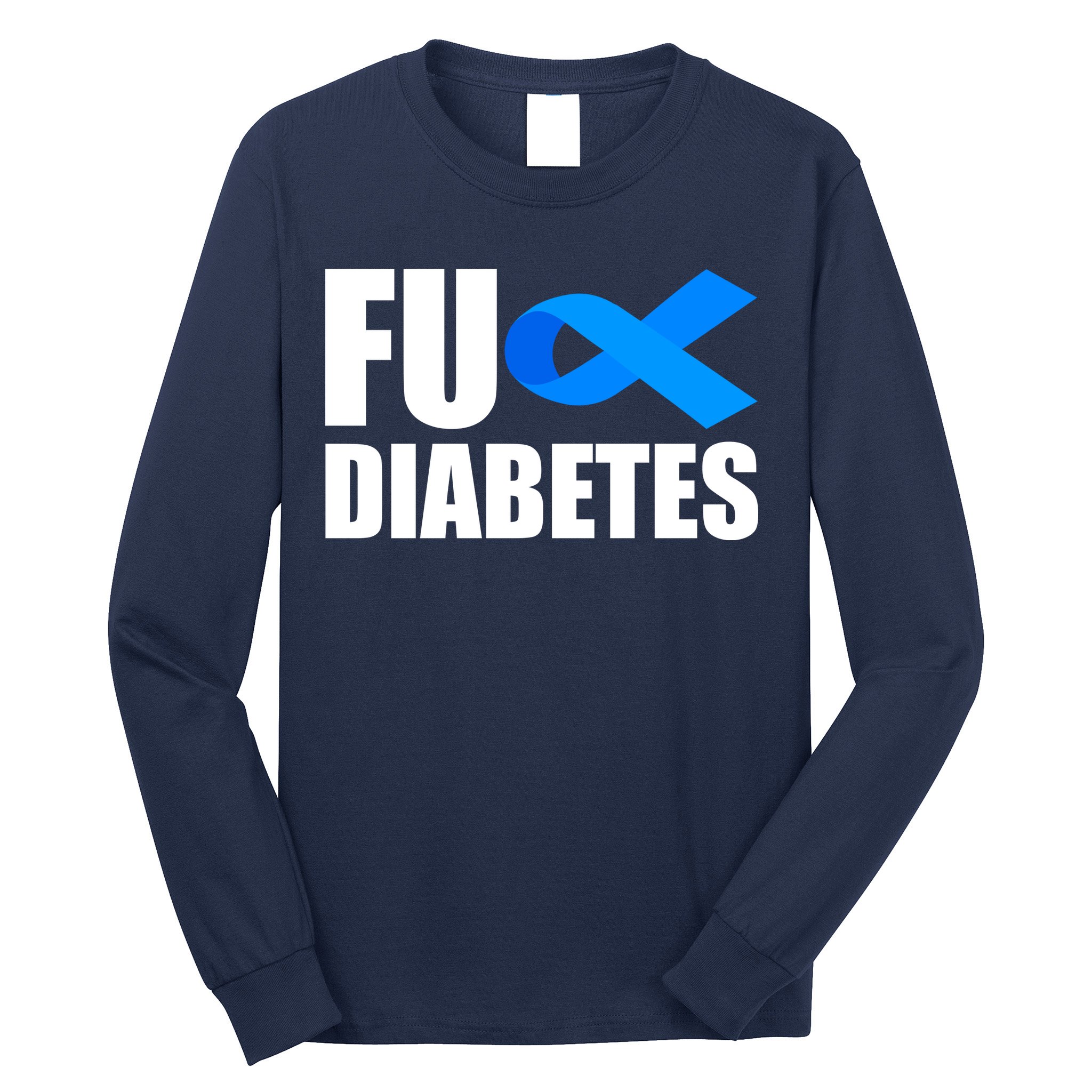 Fuck Diabetes Blue Ribbon Awareness Long Sleeve Shirt