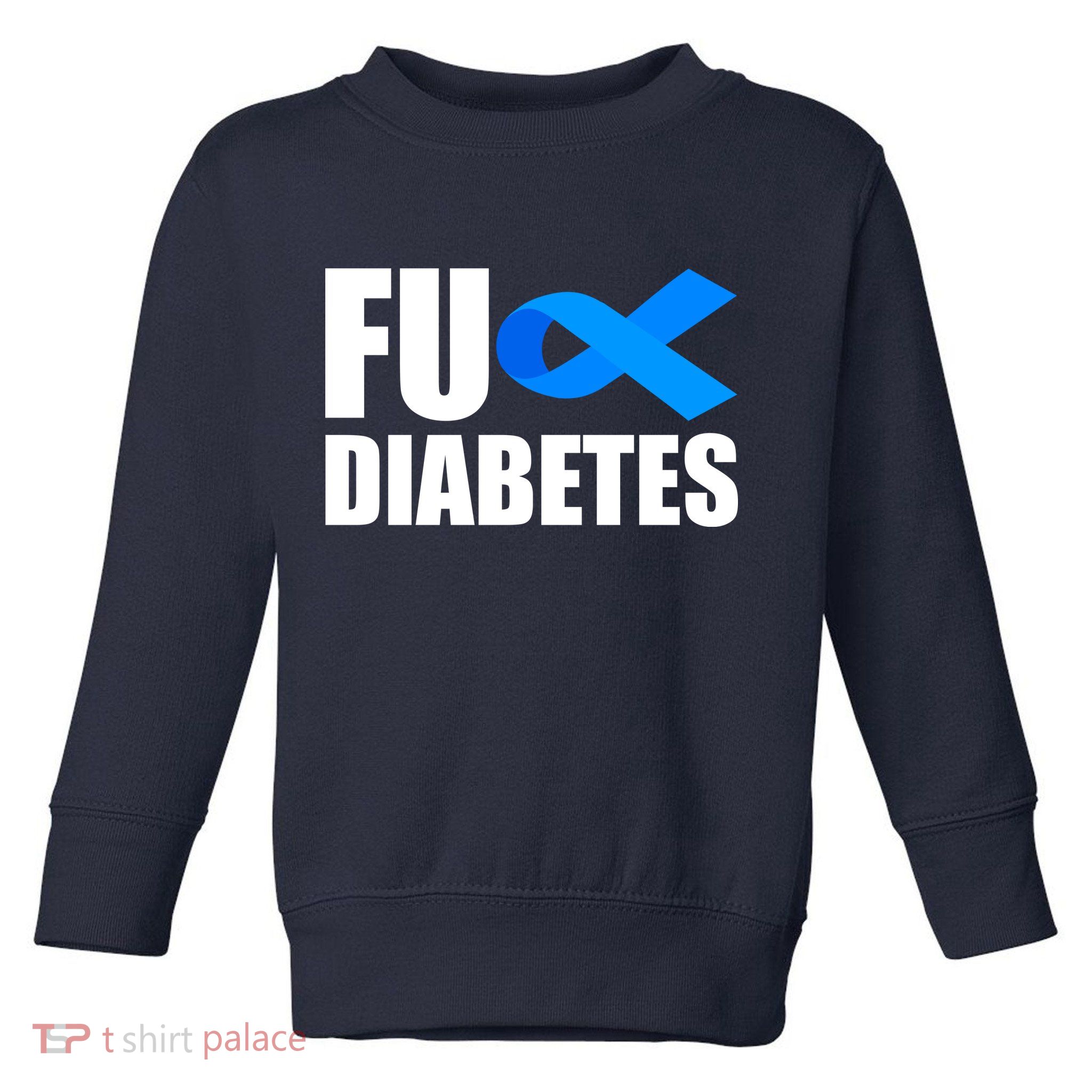 Fuck Diabetes Blue Ribbon Awareness Toddler Sweatshirt