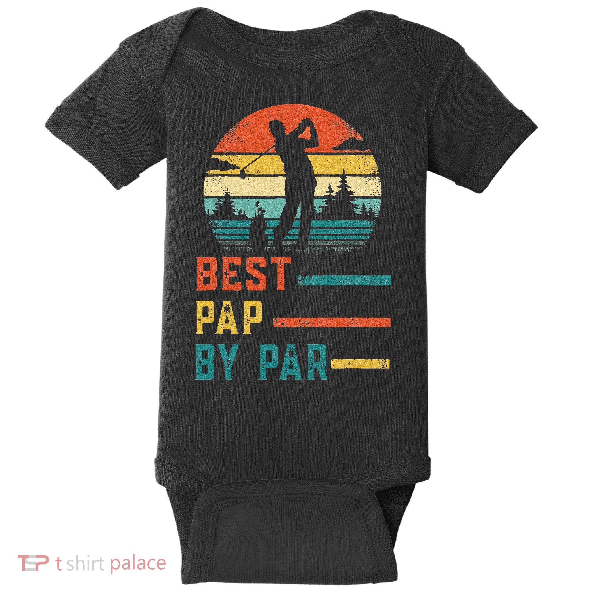 Fathers Day Best Pap By Par Golf Gifts For Dad Grandpa Baby Bodysuit