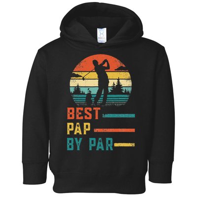 Fathers Day Best Pap By Par Golf Gifts For Dad Grandpa Toddler Hoodie