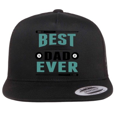 Father's Day Best Dad Ever Funny Pool Players Billiards Gift For Dad Flatbill Hat