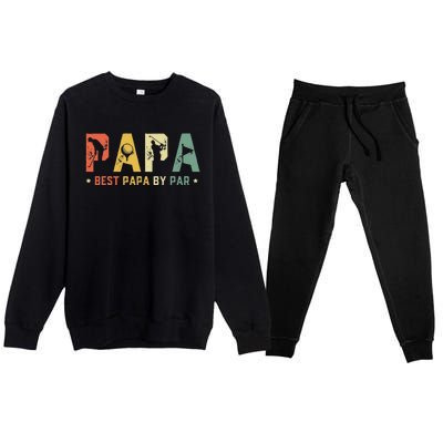 Fathers Day Best Papa By Par Golf Gift Papa Golf Premium Crewneck Sweatsuit Set