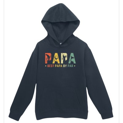 Fathers Day Best Papa By Par Golf Gift Papa Golf Urban Pullover Hoodie