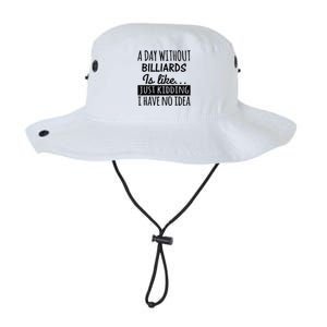 Father's Day Billiards A Day Without Billiards Is Like Gift For Dad Legacy Cool Fit Booney Bucket Hat