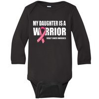 Funny Daughter Breast Cancer Breast Cancer Warrior Baby Long Sleeve Bodysuit