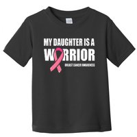 Funny Daughter Breast Cancer Breast Cancer Warrior Toddler T-Shirt