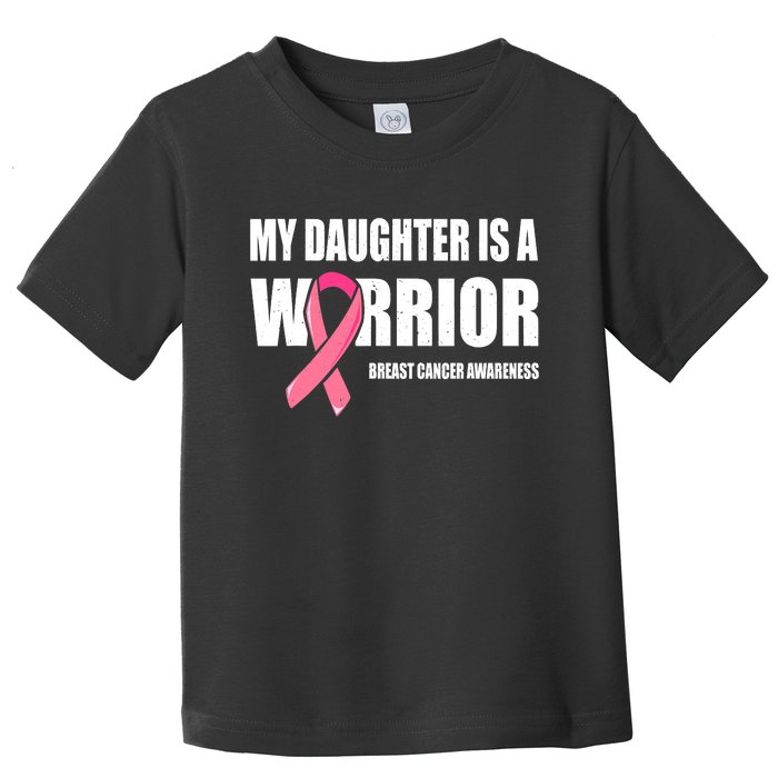 Funny Daughter Breast Cancer Breast Cancer Warrior Toddler T-Shirt