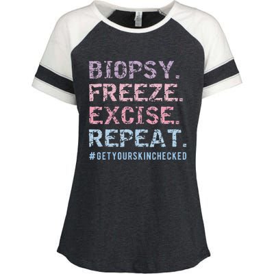 Funny Dermatologist Biopsy Freeze Excise Repeat Dermatology Enza Ladies Jersey Colorblock Tee