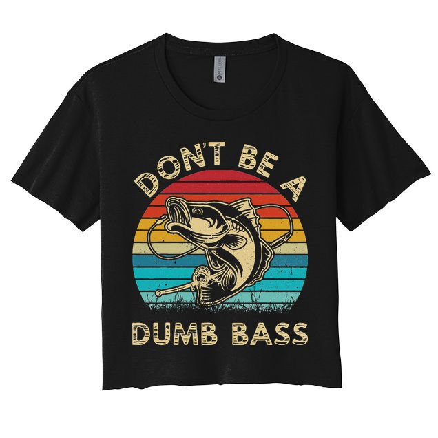 Fishing Dont Be Dumb Bass Crop Top