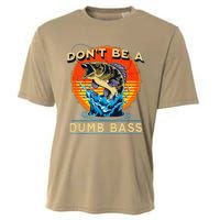 Fishing DonT Be Dumb Bass Funny Fathers Day Dad Cooling Performance Crew T-Shirt