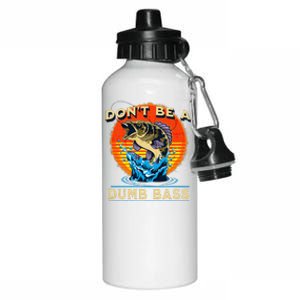 Fishing DonT Be Dumb Bass Funny Fathers Day Dad Aluminum Water Bottle