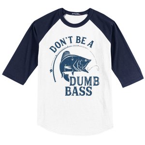 Fishing Dont Be A Dumb Bass Funny Dad Joke Papa Gift Baseball Sleeve Shirt