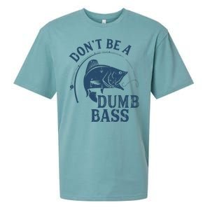 Fishing Dont Be A Dumb Bass Funny Dad Joke Papa Gift Sueded Cloud Jersey T-Shirt