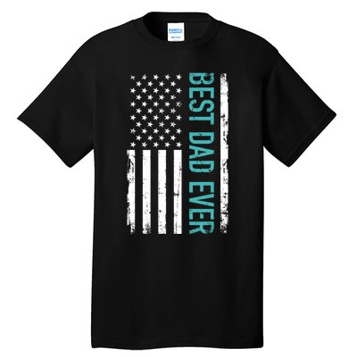 Fathers Day Best Dad Ever With US American Flag Tall T-Shirt