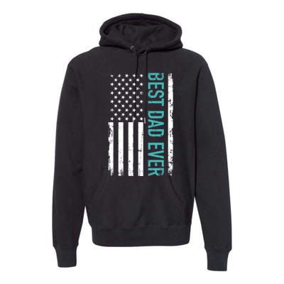 Fathers Day Best Dad Ever With US American Flag Premium Hoodie