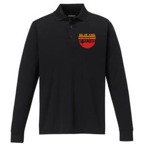 Funny Design Be In Awe Of My Tism Performance Long Sleeve Polo