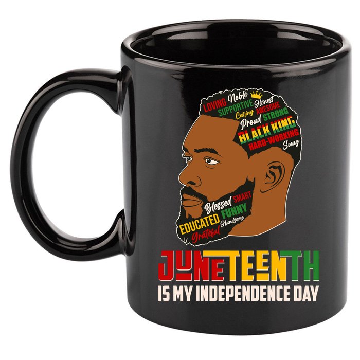 Father's Day Black King Juneteenth Is My Independence Day 11oz C Handle Ceramic Mug