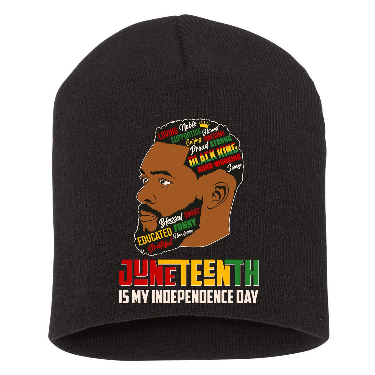 Father's Day Black King Juneteenth Is My Independence Day Short Acrylic Beanie
